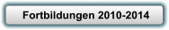 Fortbildungen 2010-2014